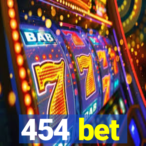 454 bet